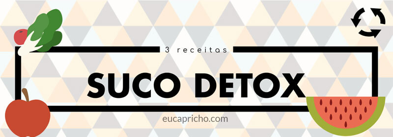 3 receitas de Suco Detox